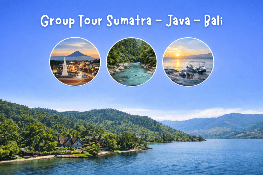 Group Tour Sumatra-Java-Bali